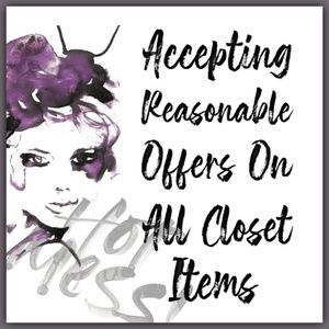Accepting Reasonable Offers All Closet Items